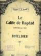 LE CALIFE DE BAGDAD, OUVERTURE. BOIELDIEU