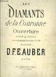 LES DIAMANTS DE LA COURONNE, OUVERTURE. AUBER D.F.E.