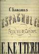 CHANSONS ESPAGNOLES. KETTERER E.