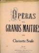 OPERAS DES GRANDS MAITRES - LA NORMA OPERA DE BELLINI. BLANCHETEAU