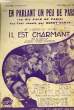 "N°3 EN PARLANT UN PEU DE PARIS fox-trot chanté de l'opérette ""Il est charmant"" (he has such charm)". RAOUL MORETTI