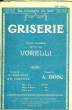 GRISERIE valse chantée créée par Vorelli POUR DIVERS INSTRUMENTS. A.BOSC