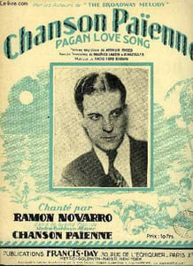 "CHANSON PAIENNE pagan love song du film ""Metro-Goldwin-Mayer""."