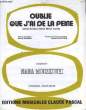 OUBLIE QUE J'AI DE LA PEINE (some broken hearts nver mend) PAROLES ET MUSIQUE interprété par Nana Mouskouri.. WAYLAND HOLYFIELD