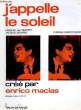 J'APPELLE LE SOLEIL chant et musique. ENRICO MACIAS