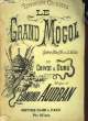 LE GRAND MONGOL opéra bouffe en 3 Actes 2ème EDITION partition chant & piano. EDMOND AUDRAN