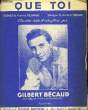 QUE TOI partition pour chant et piano. GILBERT BECAUD