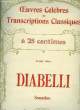 SONATINE OP.151-N°1 / OEUVRES CELEBRES ET TRANSCRIPTIONS CLASSIQUES N°1062. A. DIABELLI