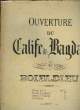 OUVERTURE DU CALIFE DE BAGDAD POUR PIANO SEUL. BOIELDIEU