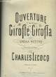 OUVERTURE GIROFLE-GIROFLA pour piano. CHARLES LECOCQ
