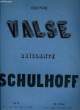 GRANDE VALSE BRILLANTE pour piano 2ème EDITION. JULES SCHULHOFF
