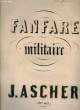FANFARE MILITAIRE pour piano. J. ASCHER
