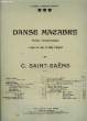 DANSE MACABRE poème symphonique d'aprés une poésie de Henri Cazalis.. C. SAINT SAENS