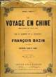 VOYAGE EN CHINE opéra-comique en trois actes paroles de MM. E. Labiche et A. Delacour PARTITION PIANO ET CHANT. FRANCOIS BAZIN
