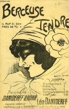 "BERCEUSE TENDRE ""Il fait si bon près de toi..."" PARTITION POUR LE CHANT". LEO DANIDERFF
