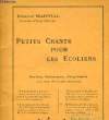 PETITS CHANTS POUR LES ECOLIERS D1 enfants de 12 à 14 ansCours supérieurs B et A des Ecoles primaires et Classes de 6ème et 5éme des Lycées et ...