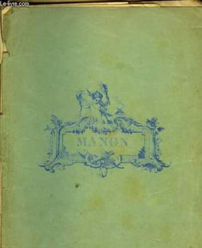 MANON opéra-comique en cinq actes et six tableaux. J. MASSENET