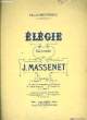 ELEGIE mélodie N° 2 POUR CHANT ET PIANO. J. MASSENET