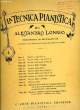 LA TECNICA PIANISTICA FASC. IV TECNICA DEGLI ARPEGGI. ALESSANDRO LONGO