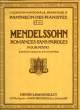 ROMANCES SANS PAROLES POUR PIANO edition revue et doigtée PANTHEON DES PIANISTES N°969. MENDELSSOHN
