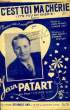 C'EST TOI MA CHERIE (It's you my chérie) partition pour le chant. JEAN PATART & EDWARD CHEKLER