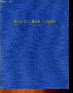 DAS EIGENE LEBEN, DIE ZEIT DER JUGEND 1867-1902 VON EMIL NOLDE