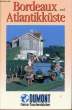 BORDEAUX UND ATLANTIKKÜSTE. COLLECTIF