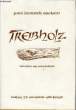 TREIBHOLZ. GREKOW Paul Heinrich