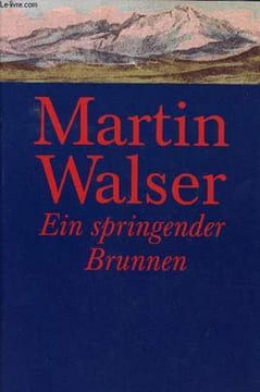 EIN SPRINGENDER BRUNNEN. WALSER Martin