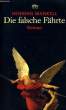 DIE FALSCHE F&Auml;HRTE. MANKELL Henning