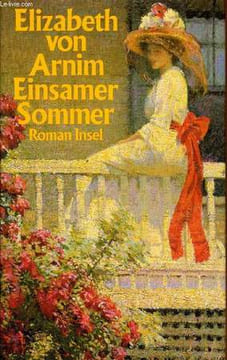 EINSAMER SOMMER. ARNIM Elizabeth von
