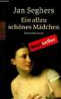 EIN ALLZU SCHÖNES MÄDCHEN. SEGHER Jan