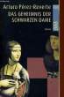 DAS GEHEIMNIS DER SCHWARZEN DAME. PEREZ-REVERTE Arturo