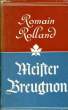 MEISTER BREUGNON. ROLLAND Romain