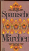 SPANISCHE M&Auml;RCHEN. COLLECTIF
