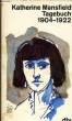 TAGEBUCH, 1904-1922. MANSFIELD KATHERINE