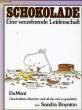 SCHOKOLADE, EINE VERZEHRENDE LEIDENSCHAFT. BOYNTON Sandra