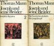 JOSEPH UND SEINE BRÜDER, 1, 2 & 3. MANN Thomas
