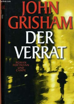 DER VERRAT. GRISHAM John