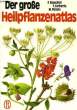 DER GROSSE HEILPFLANZENATLAS. COLLECTIF