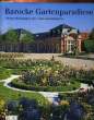 BAROCKE GARTENPARADIESE. HANSMANN Wilfried