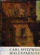 CARL SPITZWEGS MALER PARADIES. ALBRECHT Manuel