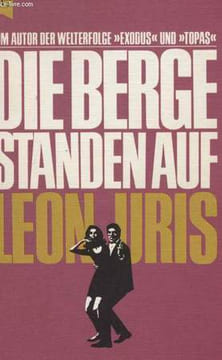DIE BERGE STANDEN AUF. URIS LEON