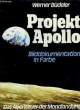 PROJEKT APOLLO, BILDDOKUMENTATION IN FARBE. BÜDELER Werner