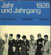 JAHR UND JAHRGANG 1908. SCHIEDER Theodoe / LANDGREBE Erich / GAISER Gerd