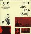 JAHR UND JAHRGANG 1918. BESSON Waldemar / JEREMIAS Brigitte / M&Ouml;NNICH Hors