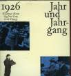 JAHR UND JAHRGANG 1927. JANSSEN / DELLING / LIND