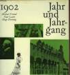 JAHR UND JAHRGANG 1912. MÜLLER / SCHÜDDEKOPF / TUMLER