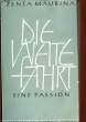 DIE WEITE FAHRT. MAURINA Zenta