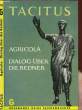 AGRICOLA - DIALOG ÜBER DIE REDNER. TACITUS